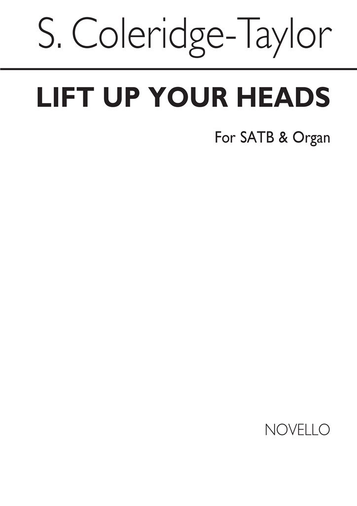 Coleridge Taylor Lift Up Your Heads Satb/Organ