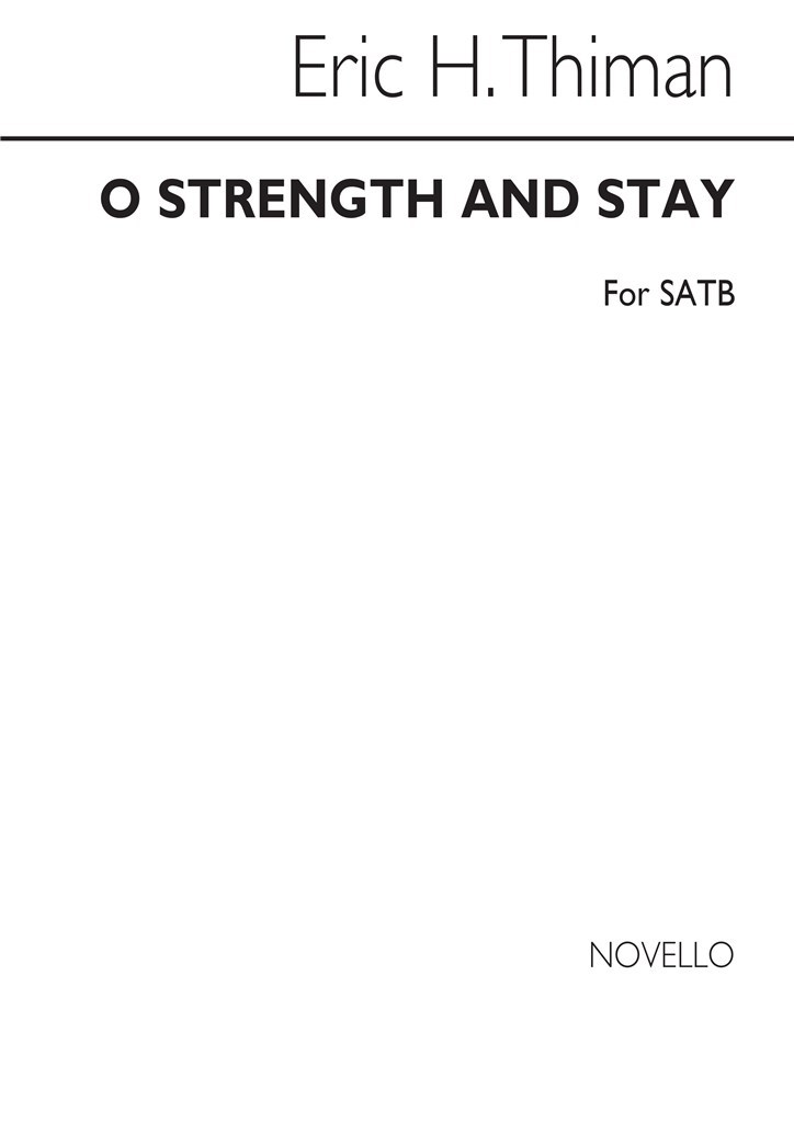 O Strength And Stay for SATB Chorus