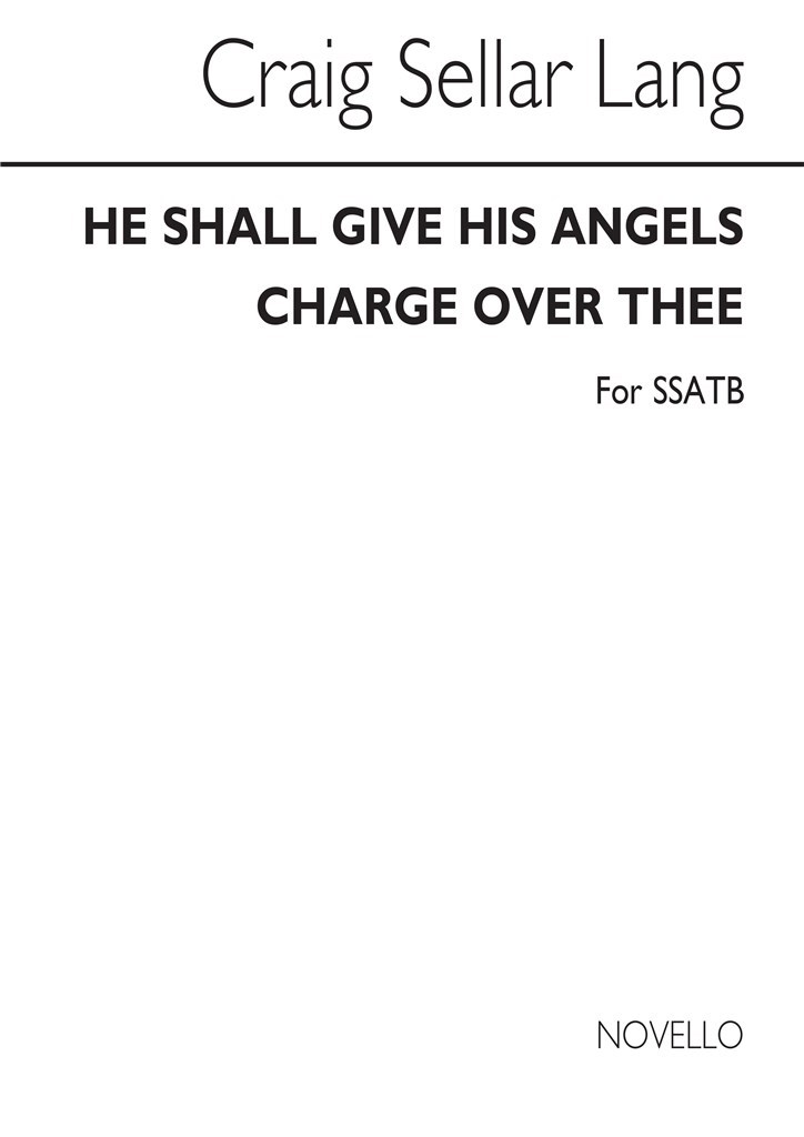 Cs He Shall Give His Angels Charge Over Thee