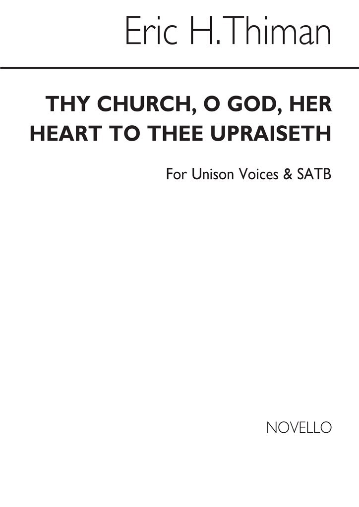 Thy Church O God Her Heart To Thee Upraiseth