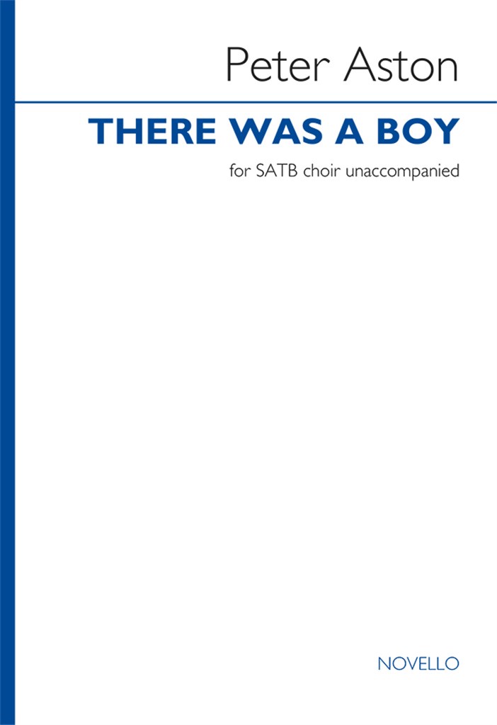 There Was A Boy for SATB Chorus