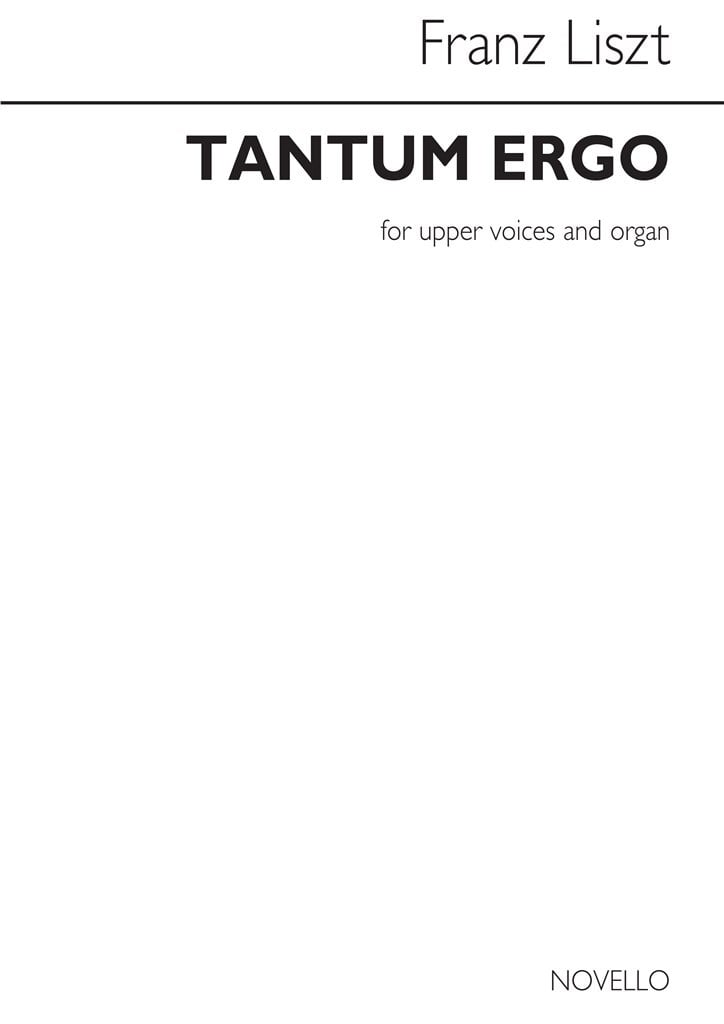Franz Liszt: Tantum Ergo