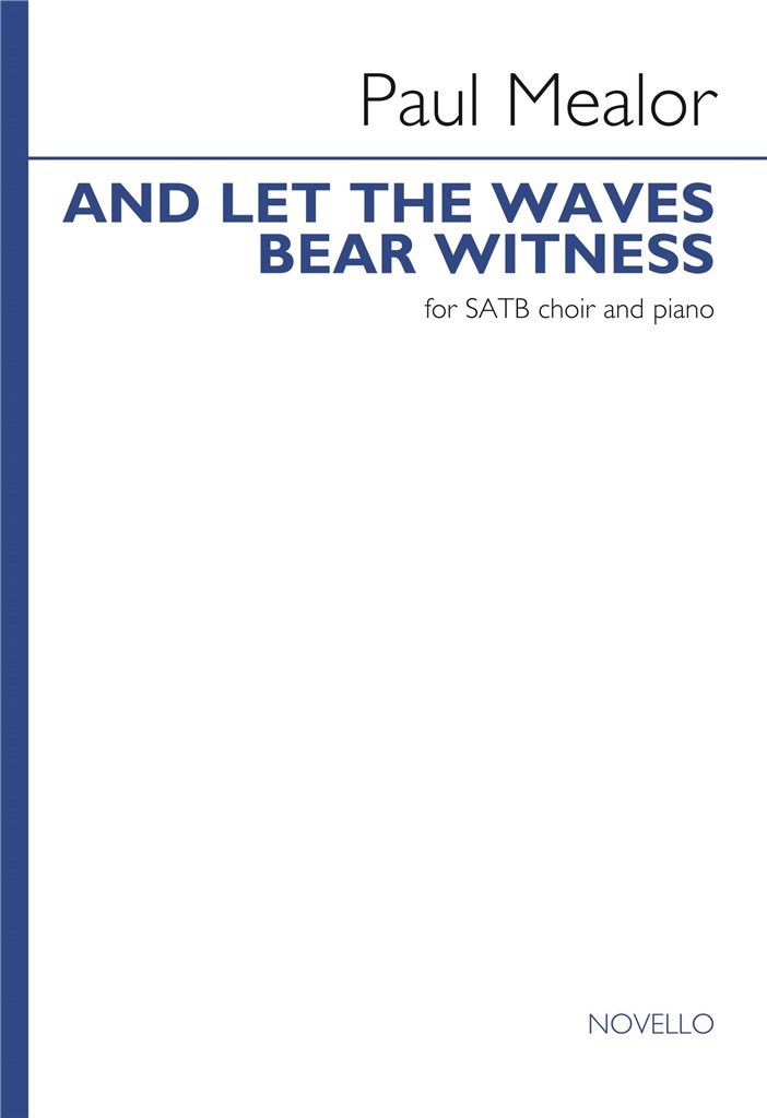 And Let The Waves Bear Witness