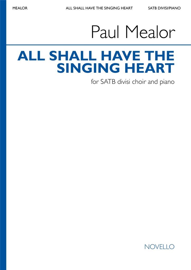 All Shall Have the Singing Heart