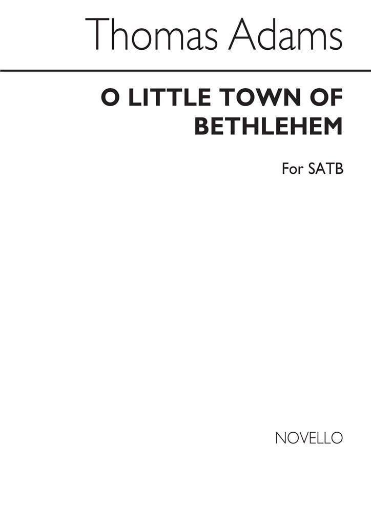 Thomas Adams: O Little Town Of Bethlehem