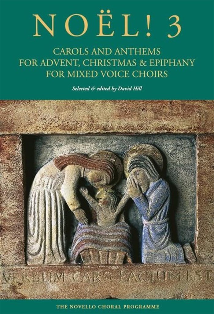 Noël! Carols And Anthems For Advent, Christmas