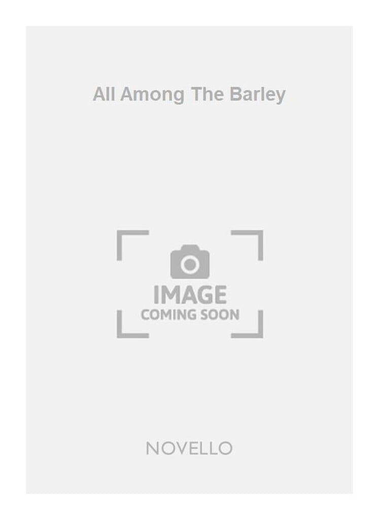 All Among The Barley