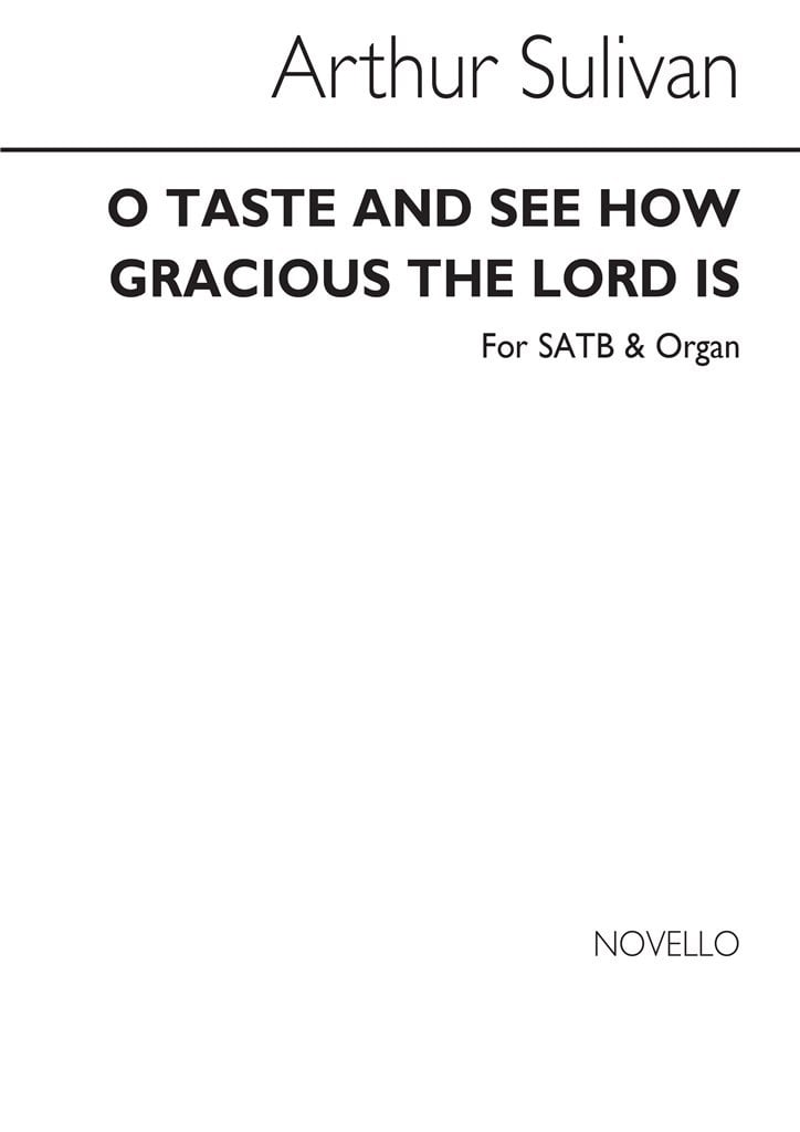A O Taste And See How Gracious The Lord Is Satb