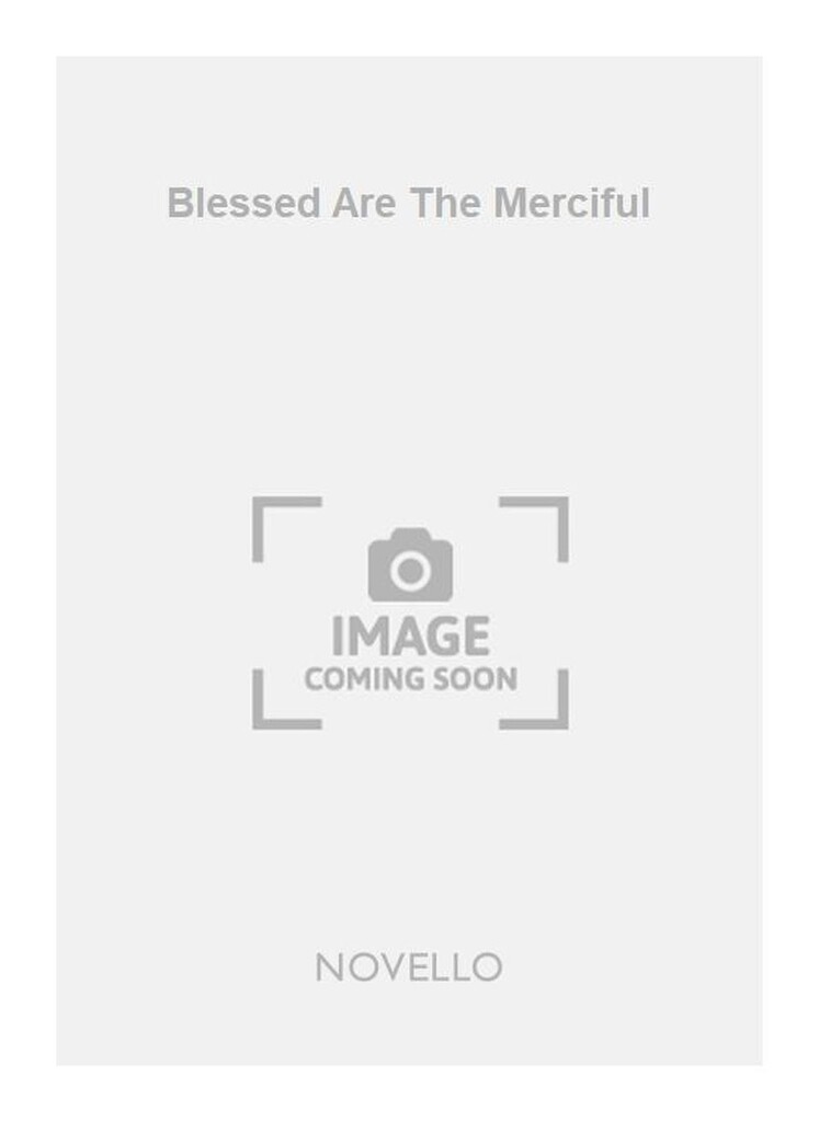 Blessed Are The Merciful