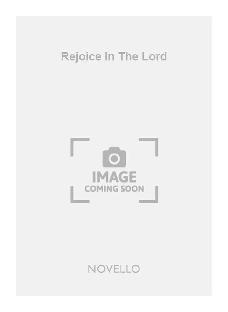 Rejoice In The Lord Satb/Organ