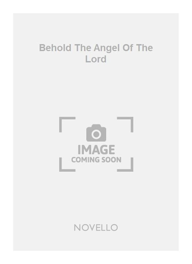 Behold The Angel Of The Lord