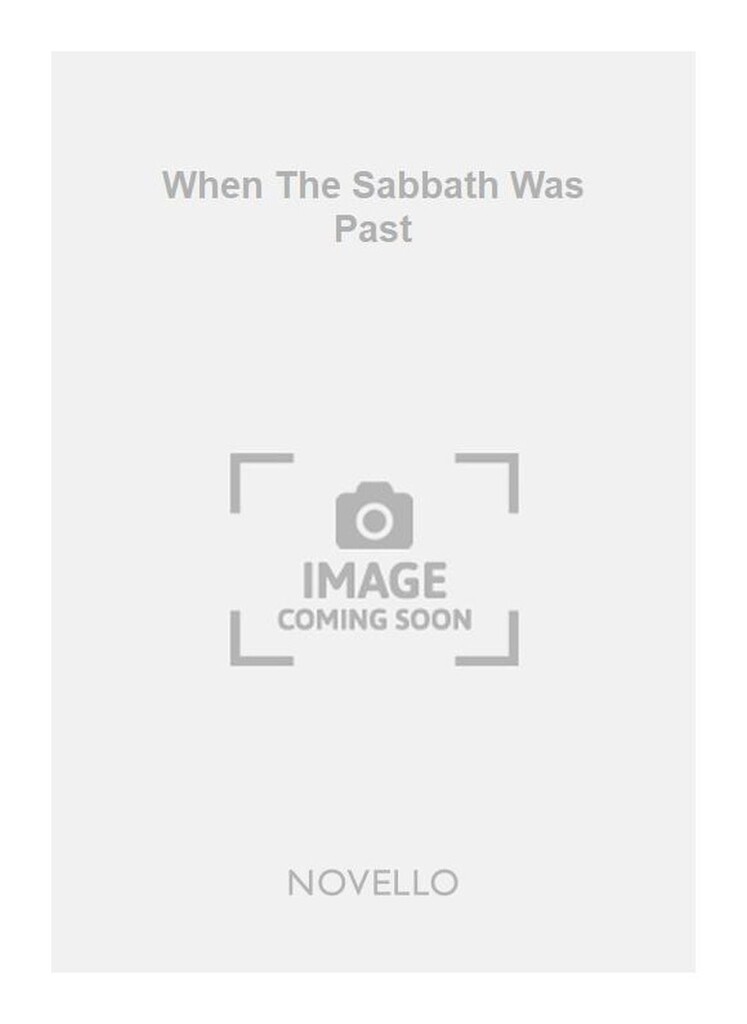When The Sabbath Was Past