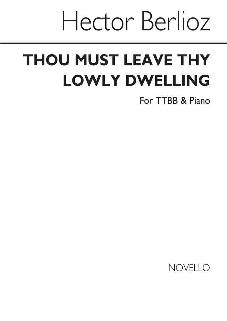 Thou Must Leave Thy Lowly Dwelling Ttbb/Piano