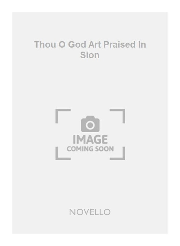 Thou O God Art Praised In Sion