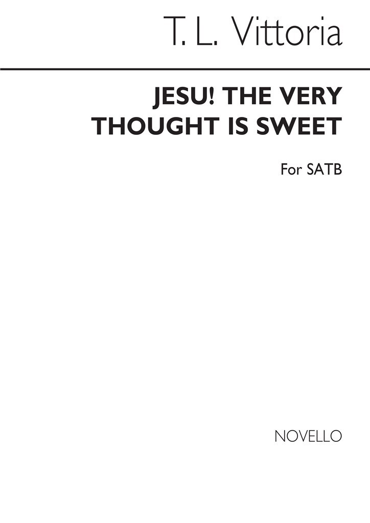 Tld Jesu The Very Thought Is Sweet Satb