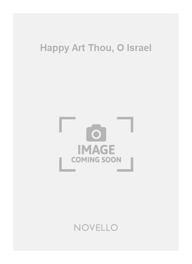 Happy Art Thou O Israel Satb/Organ