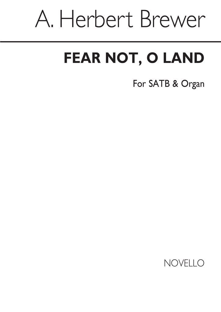 Fear Not O Land Satb/Organ