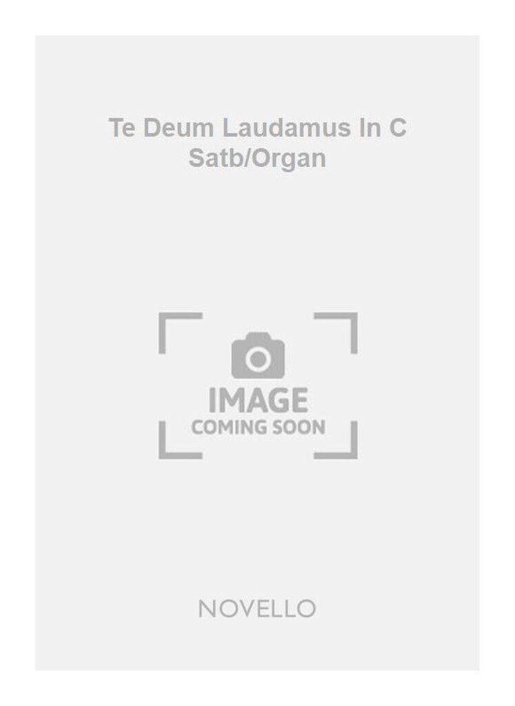 Te Deum Laudamus In C Satb/Organ
