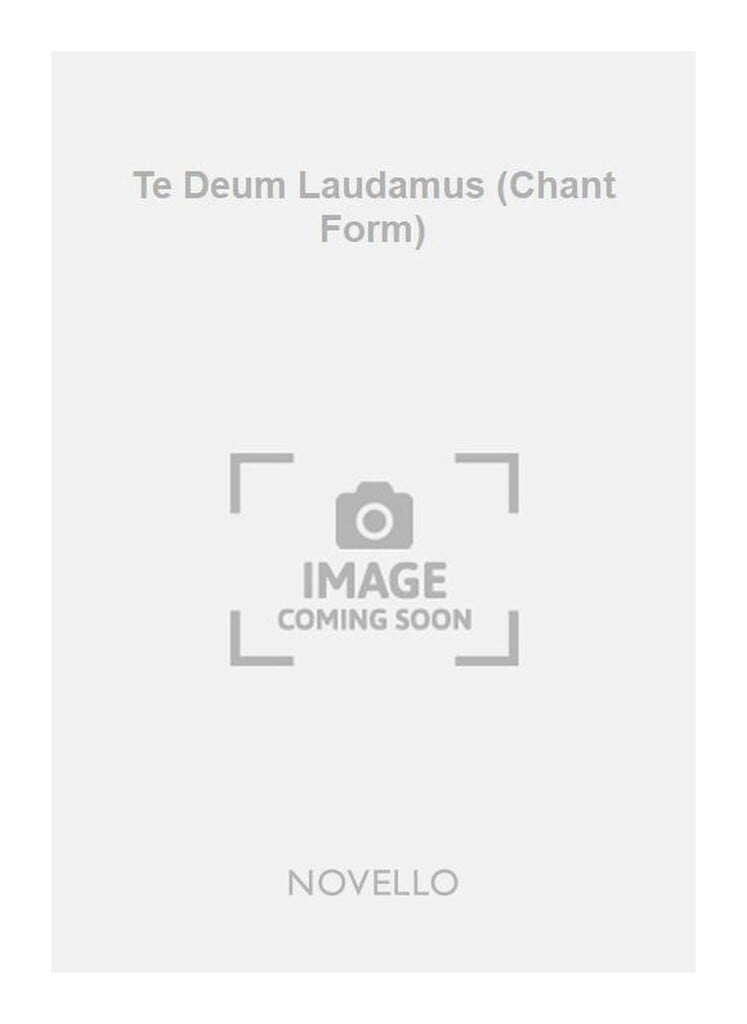 Te Deum Laudamus (Chant Form)