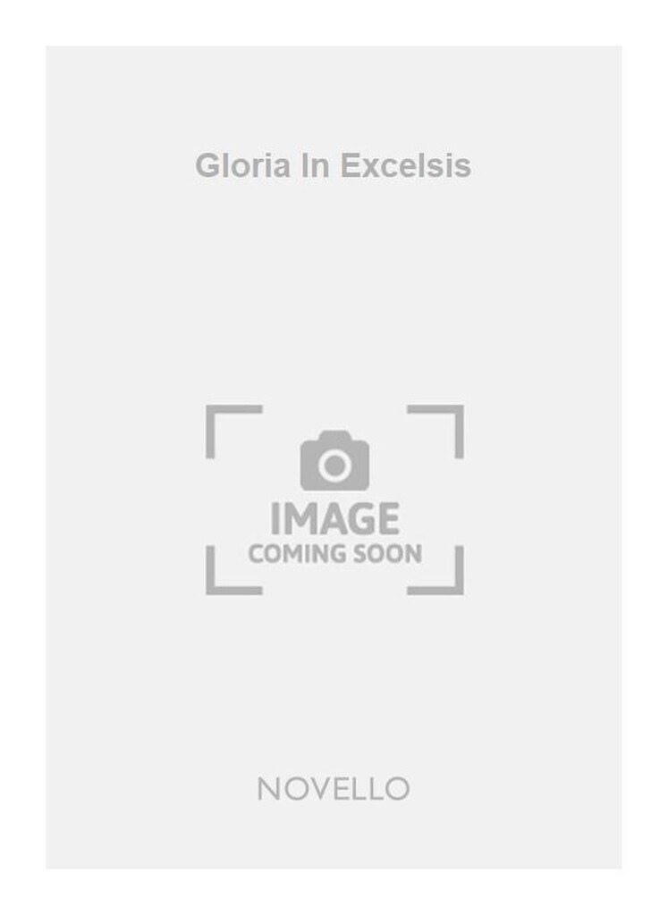 Gloria In Excelsis Satb/Organ