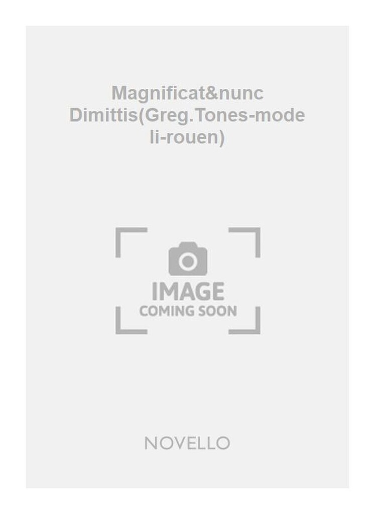 Magnificat&nunc Dimittis(Greg.Tones-mode Ii-rouen)
