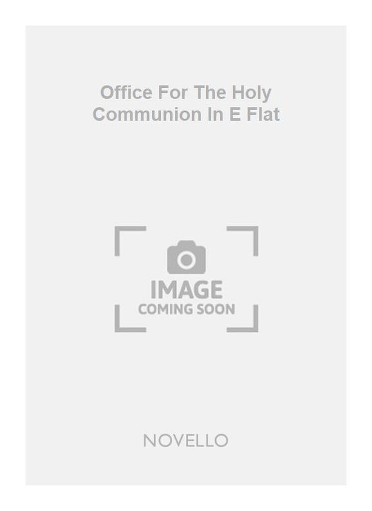 Office For The Holy Communion In E Flat