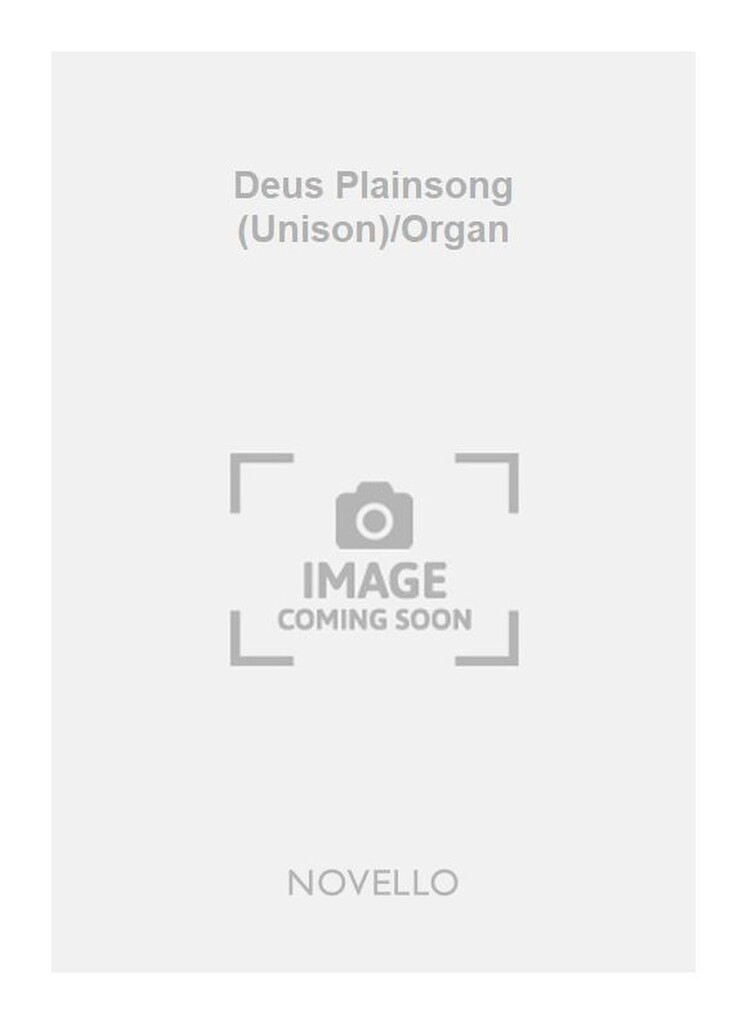 Deus Plainsong (Unison)/Organ
