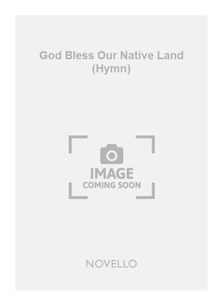 God Bless Our Native Land (Hymn)