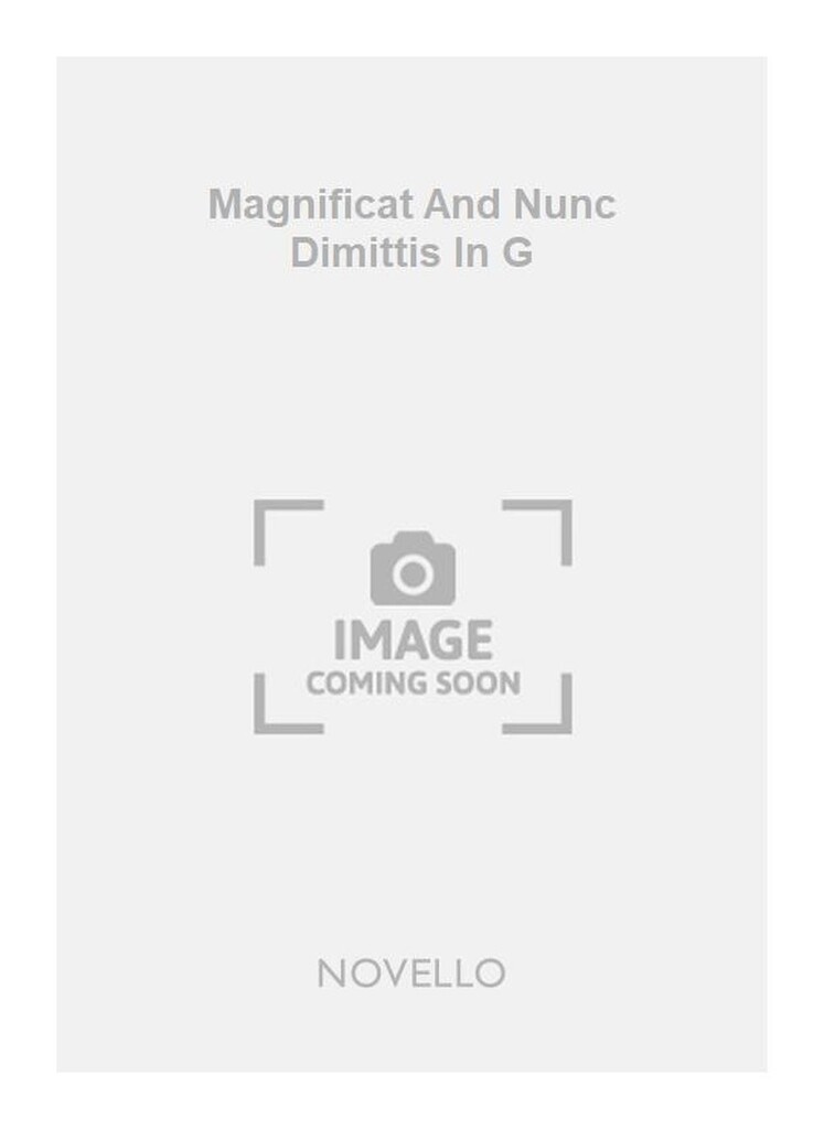 Magnificat And Nunc Dimittis In G