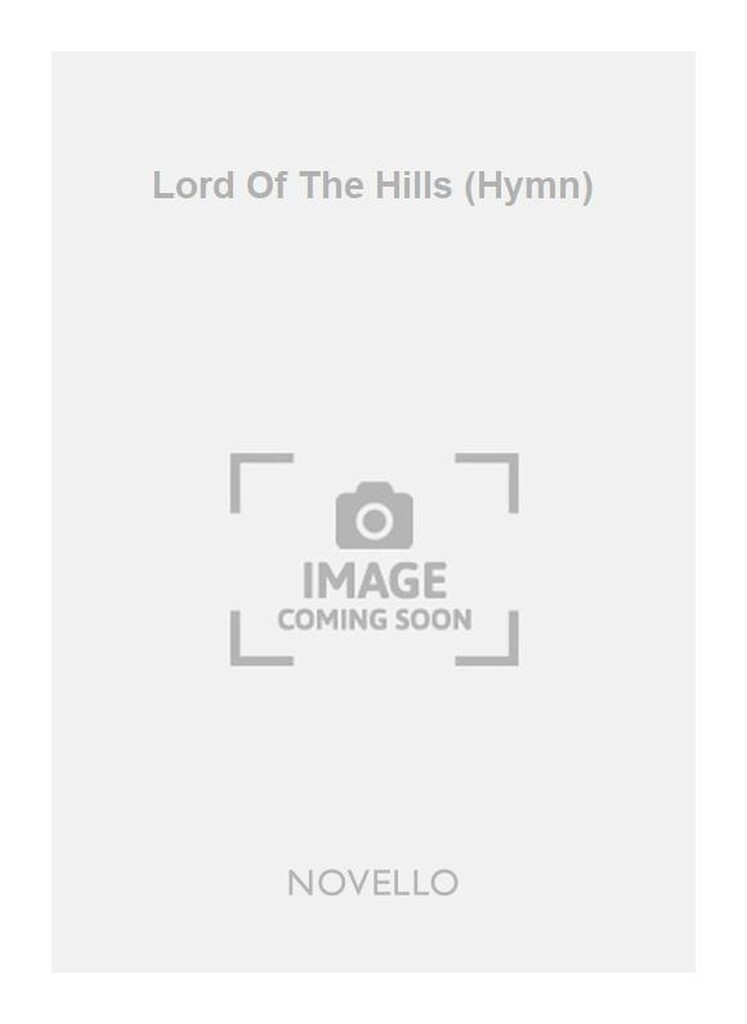 Lord Of The Hills (Hymn)