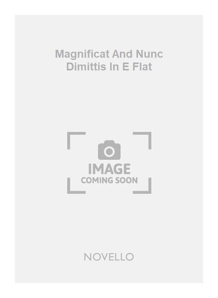 Magnificat And Nunc Dimittis In E Flat