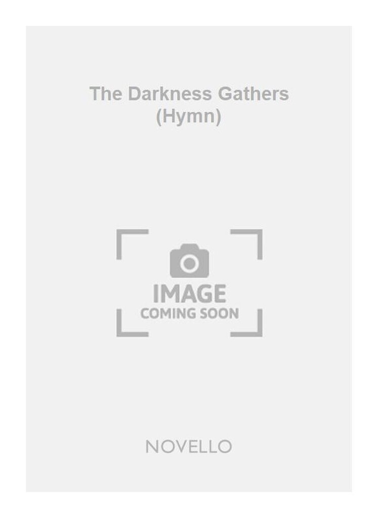The Darkness Gathers (Hymn)