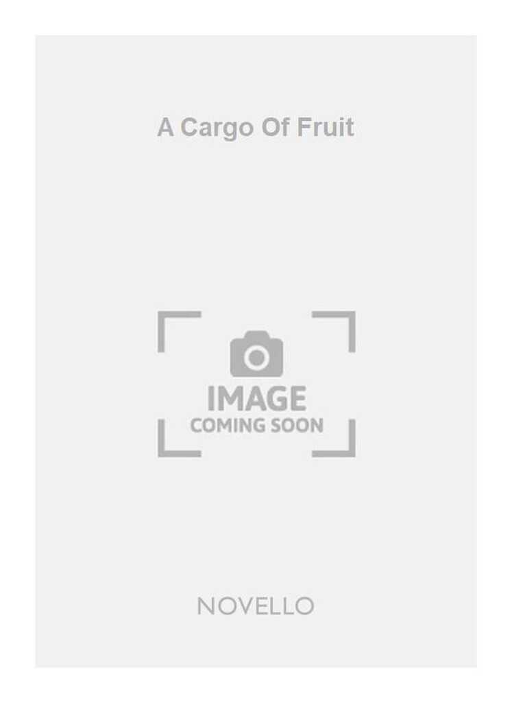 G A Cargo Of Fruit Baritone/