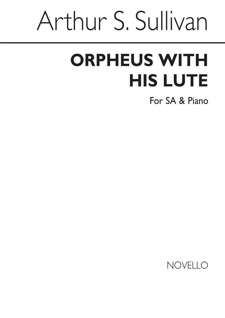Sullivan Orpheus With His Lute Sa/Pf
