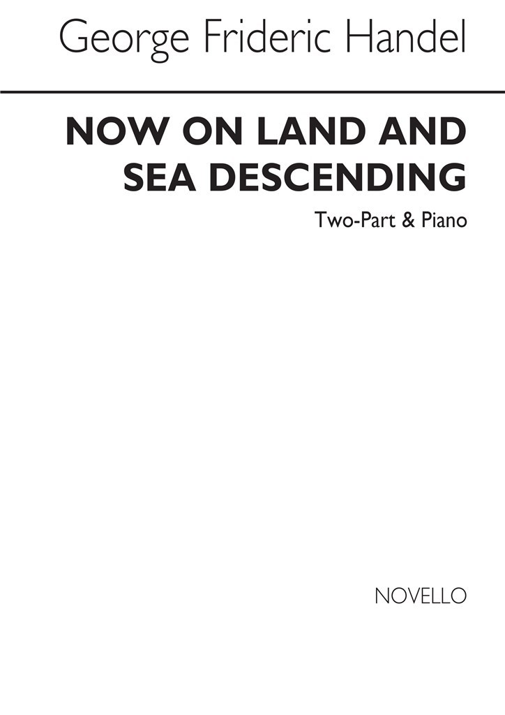 Now On Land And Sea Descending (2 Part/Piano)