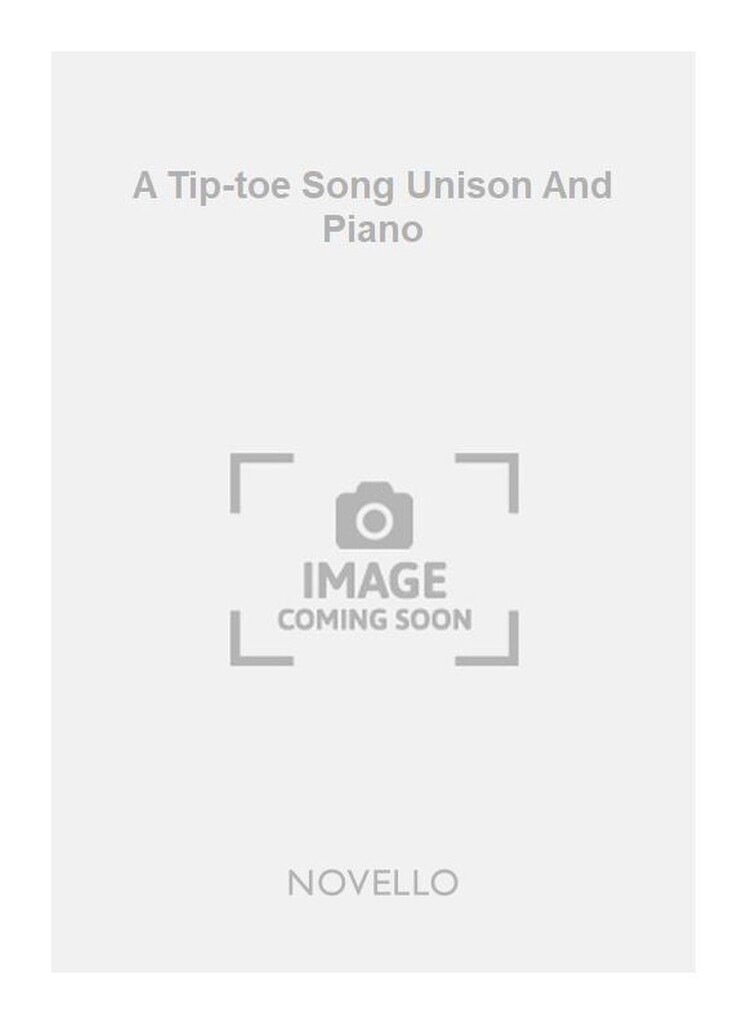 A Tip-toe Song Unison And Piano