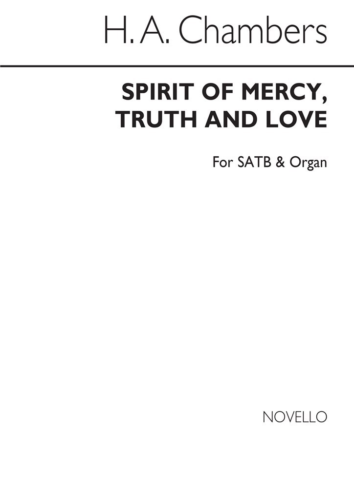 Chambers Spirit Of Mercy Truth And Love Satb/Org