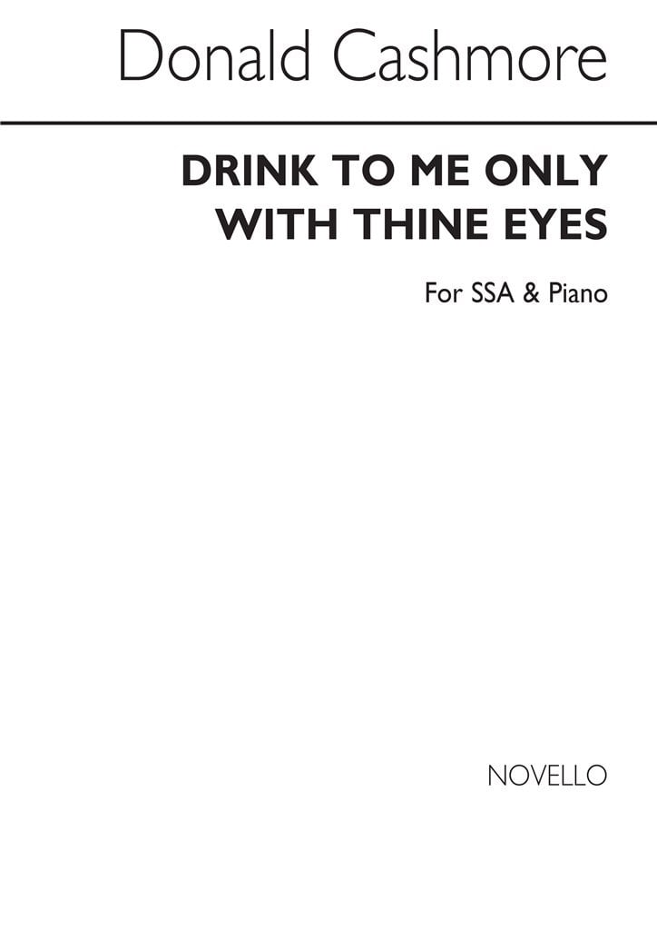 Drink To Me Only With Thine Eyes (SSA/Piano)