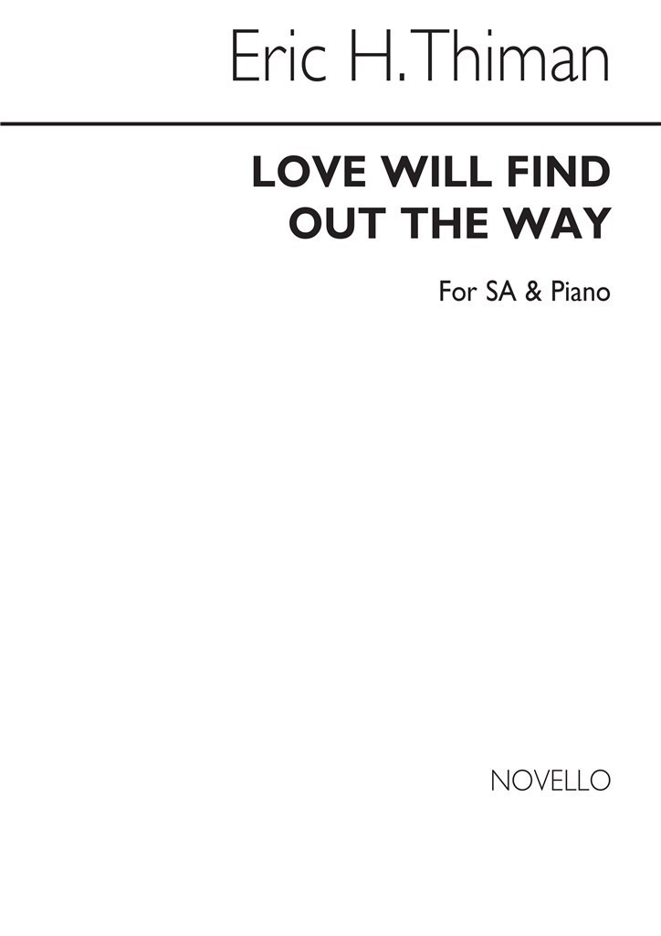 Love Will Find Out The Way - 2 Part Song
