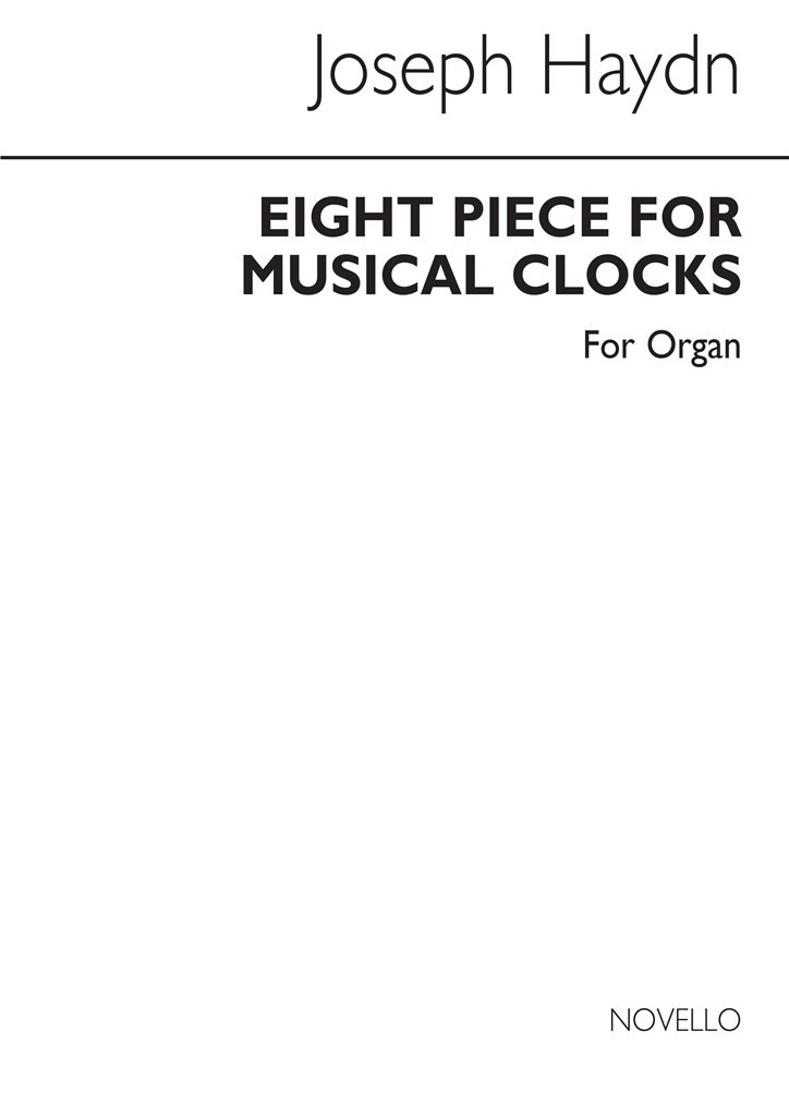 Eight Pieces For Musical Clocks (Organ)