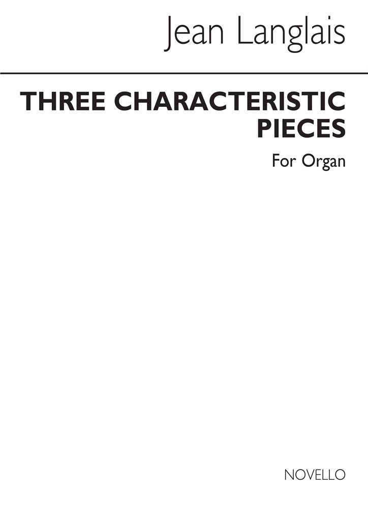 Three Characteristic Pieces For Organ