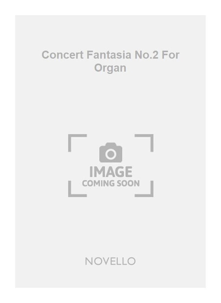 Concert Fantasia No.2 For Organ