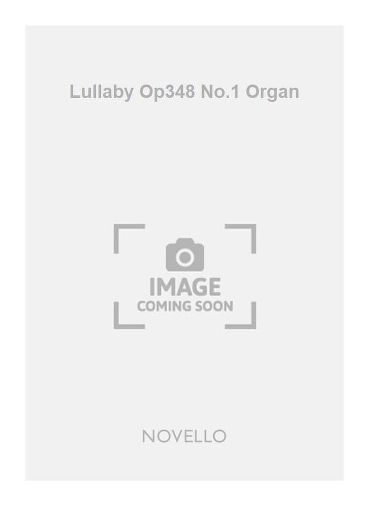 Lullaby Op348 No.1 Organ