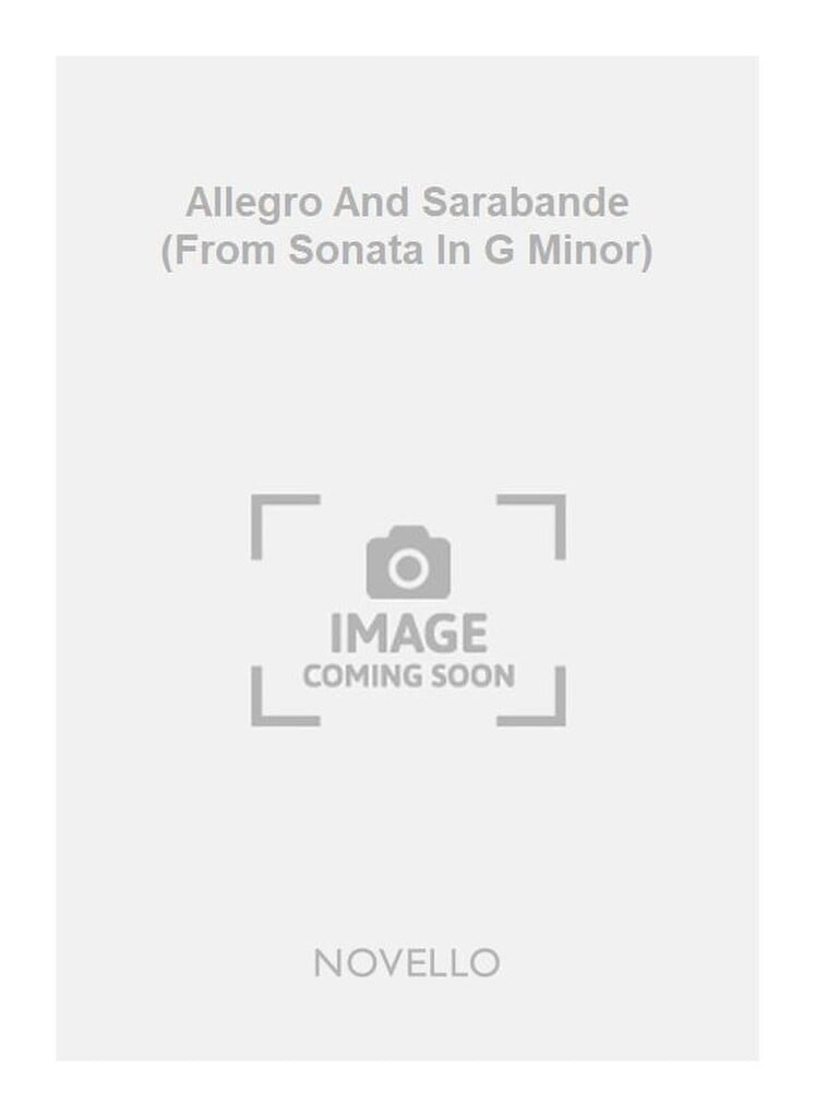Allegro And Sarabande (From Sonata In G Minor)