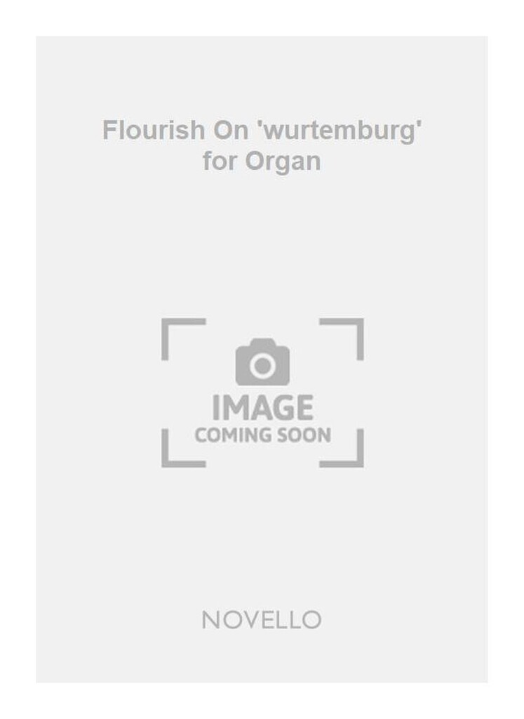 Flourish On 'wurtemburg' for Organ
