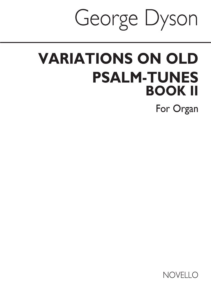 Variations On Old Psalm-tunes for Organ Book 2