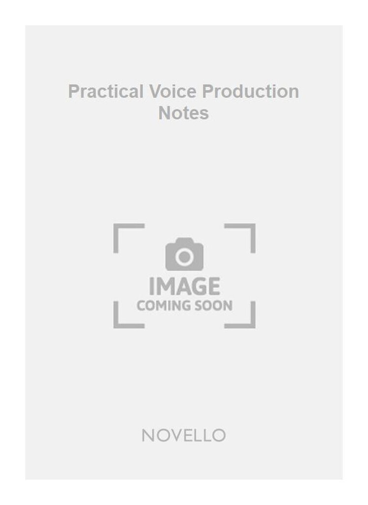 A Practical Voice Production Notes