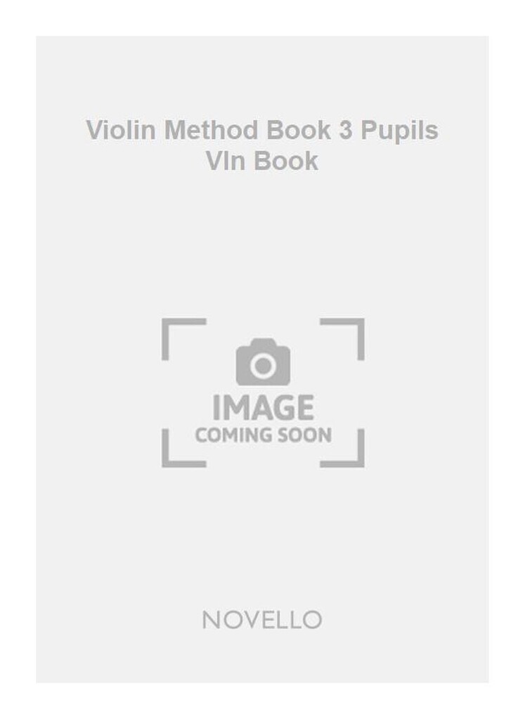 Violin Method Book 3 Pupils Vln Book