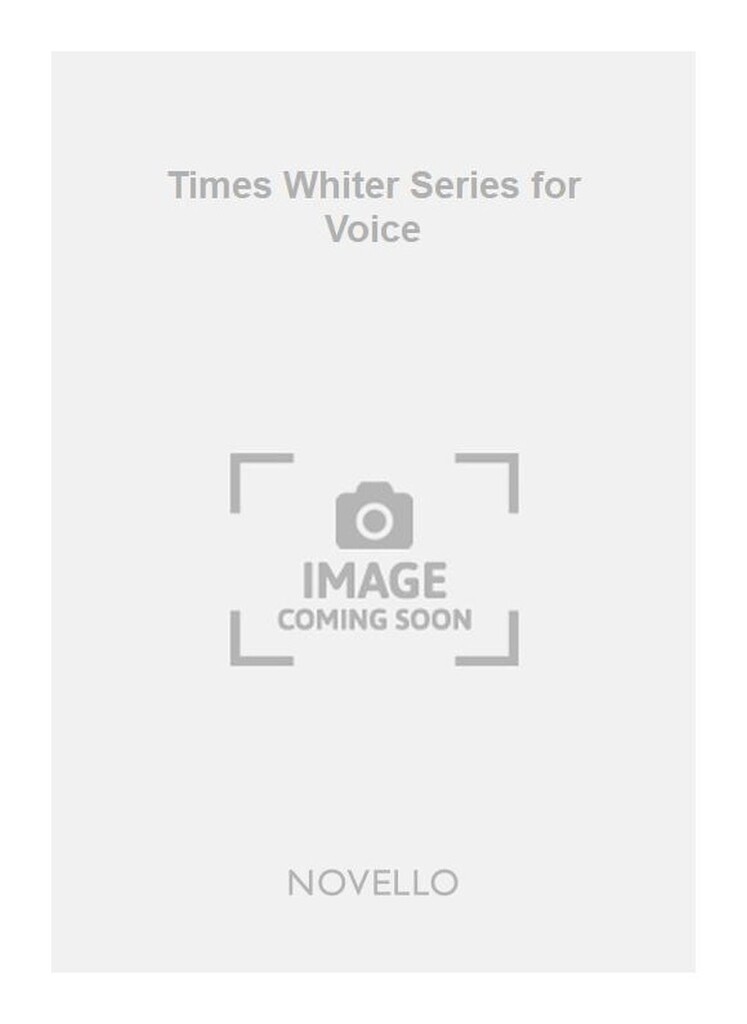 Times Whiter Series for Voice