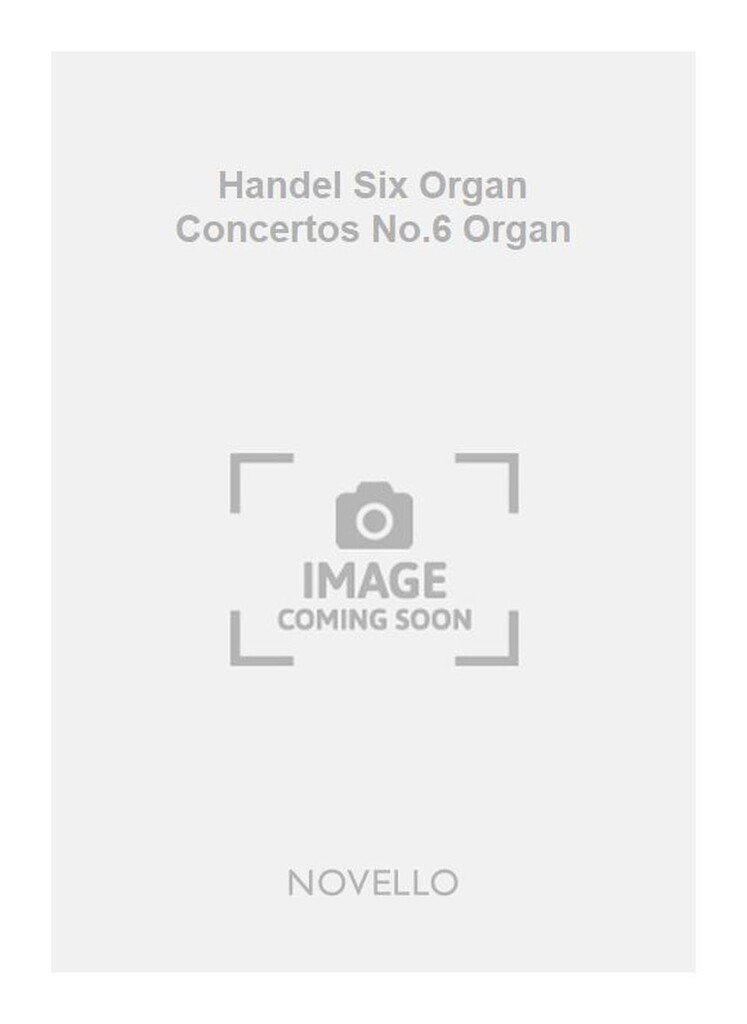 Handel Six Organ Concertos No.6 Organ